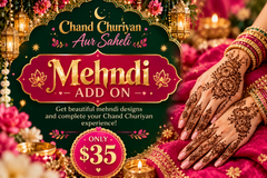 Chand Churiyan Aur Saheli + Mehndi Addon